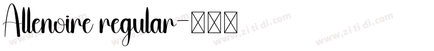 Allenoire regular字体转换